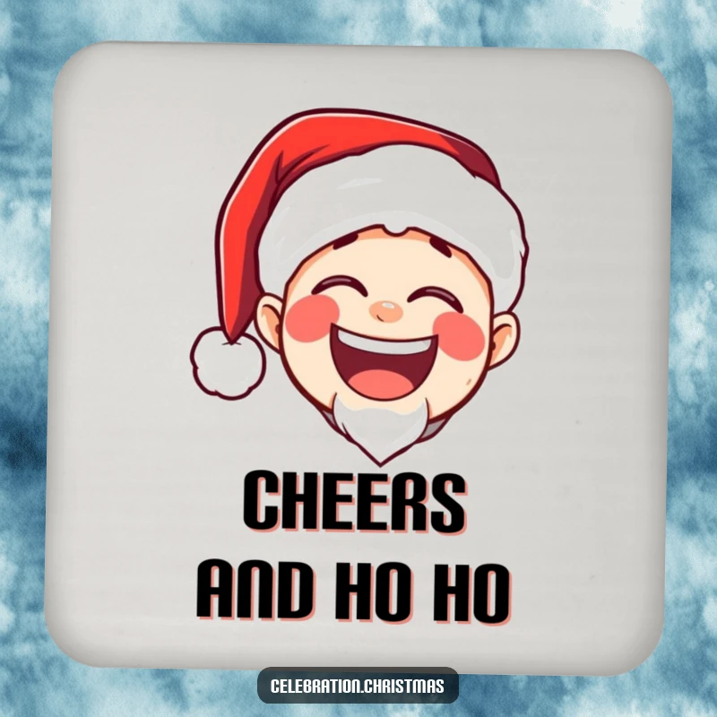 Funny drink coaster with a Santa hat character erupting in a big, booming, joyful laugh, perfect for holiday gatherings.