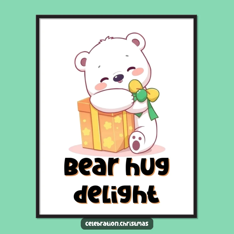 Funny Kawaii Polar Bear Present Poster: Joyful Art Makes a Perfect Funny Gift