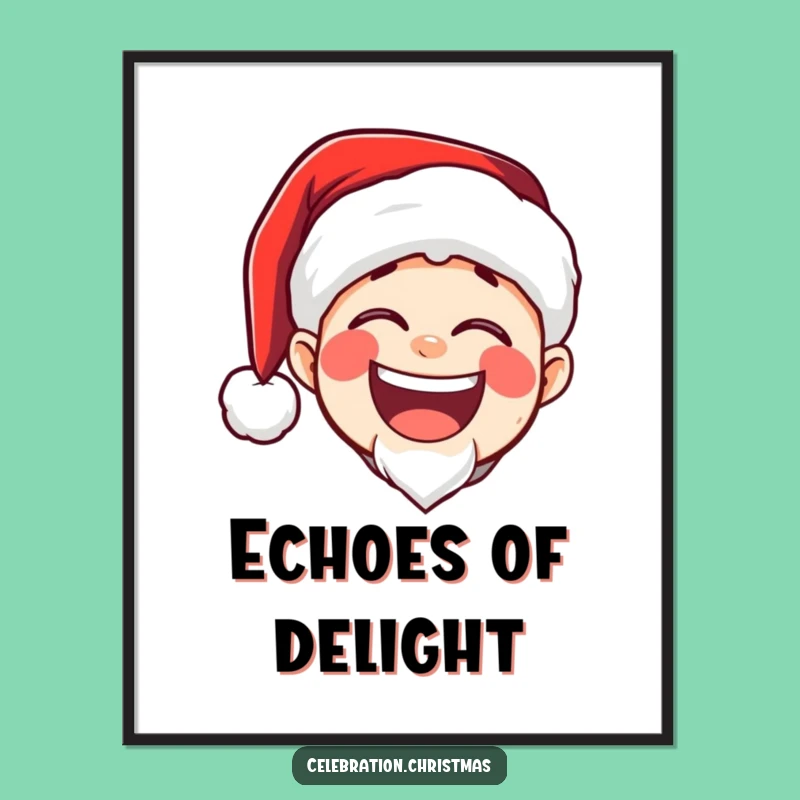 Joyful Funny Santa Laugh Poster: Deck Your Walls with Holiday Merriment