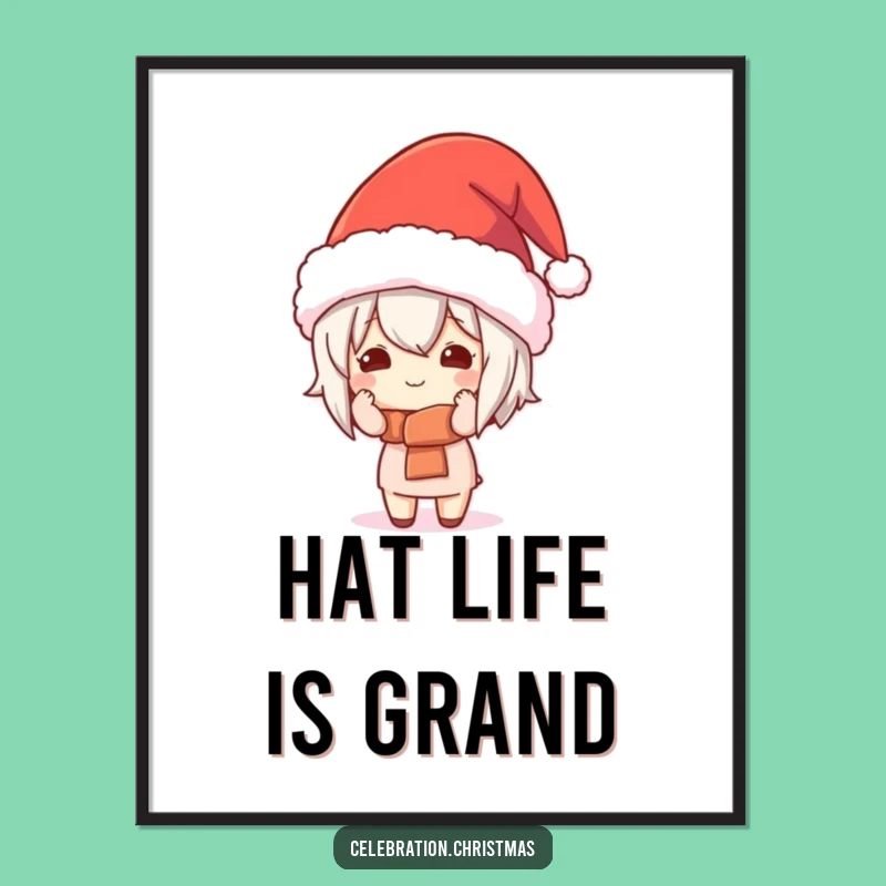 Funny Kawaii Character Festive Hat Poster - Hilarious Holiday Wall Art for Festive Decor!