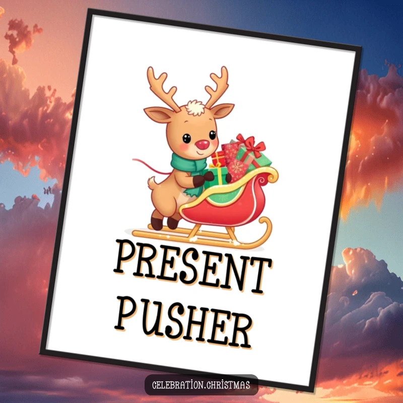 Funny poster featuring a kawaii reindeer happily pulling a sleigh overflowing with glistening presents, capturing the essence of holiday giving.