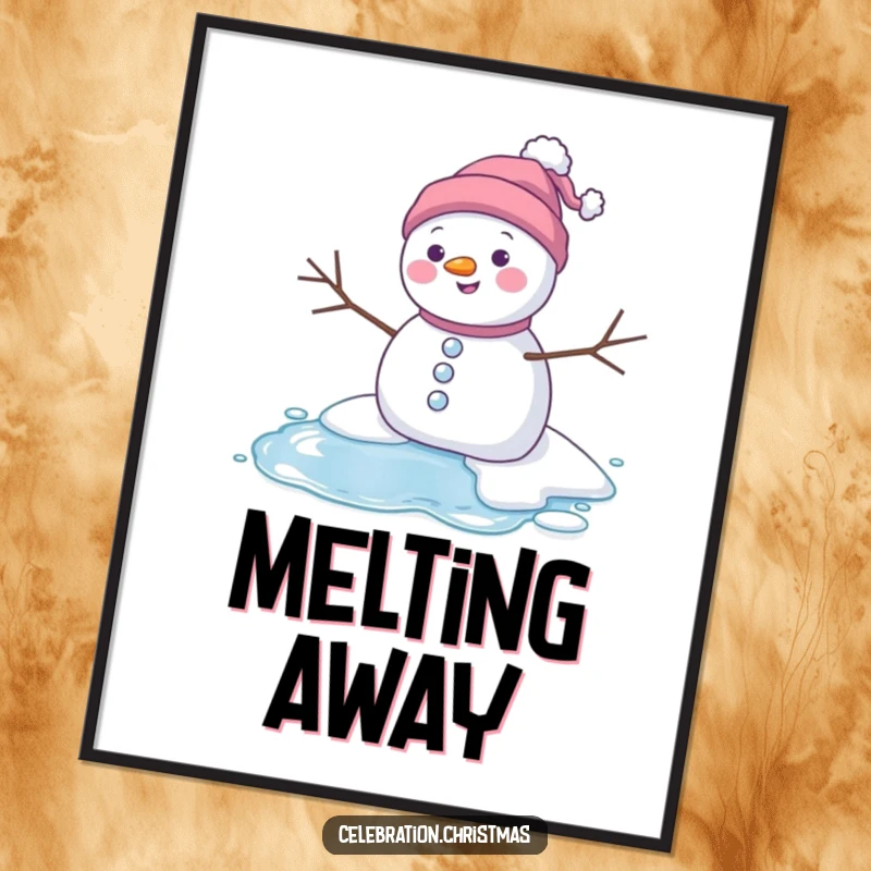 Funny melting snowman poster showing a character blissfully melting into a puddle, adding artistic and humorous winter vibes.
