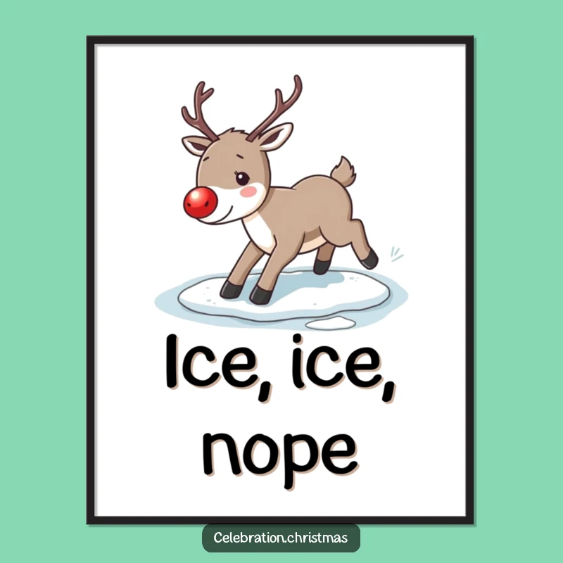 Funny Reindeer Slip Poster: Festive Holiday Mishaps for Your Walls!
