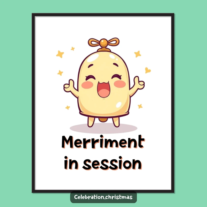 Funny Ringing Bell Merriment Poster - Joyful Wall Art Gift