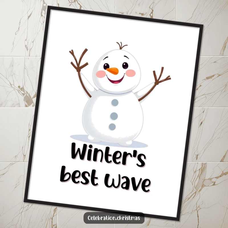 Funny snowman poster featuring a cheerful character with twig arms waving enthusiastically, bringing winter humor to any wall.