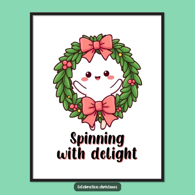 Funny Wreath Twirling Bow Poster - Festive Wall Art Gift
