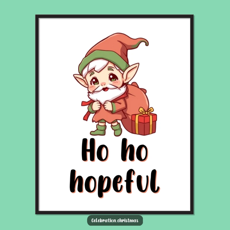 Funny Jolly Elf Gift Sack Poster - Hilarious Wall Art for a Cheerful, Funny Gift