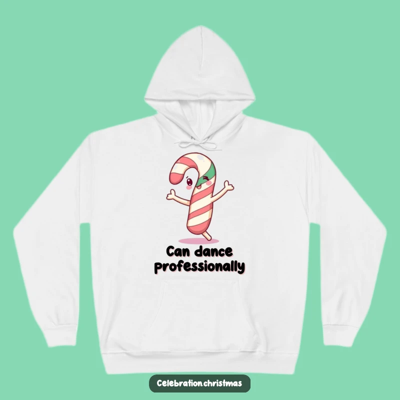 Funny Dancing Candy Cane Hoodie - Cozy Holiday Cheer Sweatshirt - Funny Gift