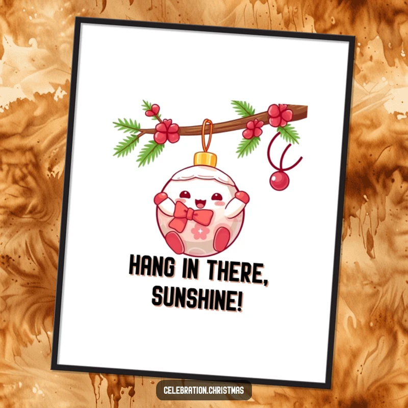Funny Free Printable Wall Art: a kawaii Christmas ornament swings gleefully from a branch, spreading holiday joy.