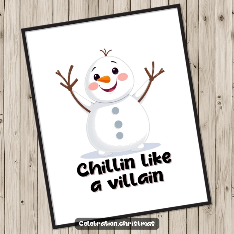 Funny Free Printable Wall Art featuring a cheerful snowman with twig arms waving enthusiastically, bringing winter humor indoors.
