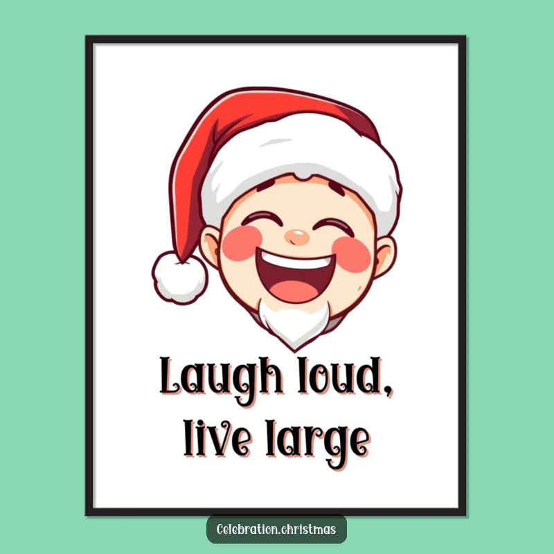 Funny Free Printable Wall Art: Laughing Santa Downloadable Art Gift!