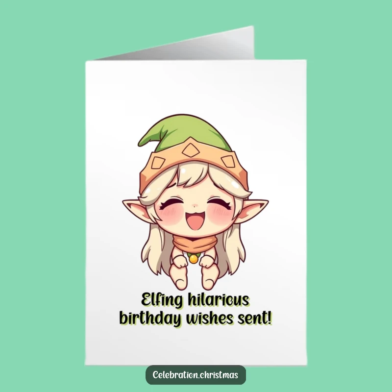 Free Printable Elf Birthday Card: Hilarious Giggling Character Downloadable Gift