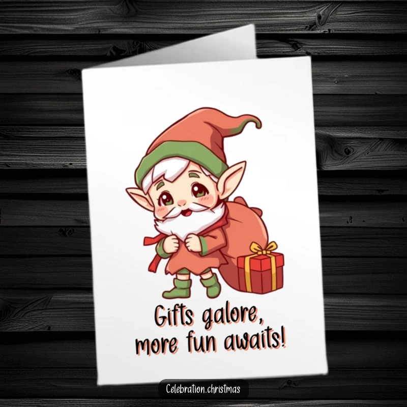 Funny free printable birthday card with a jolly, pointy-eared elf carrying a large sack overflowing with gifts.