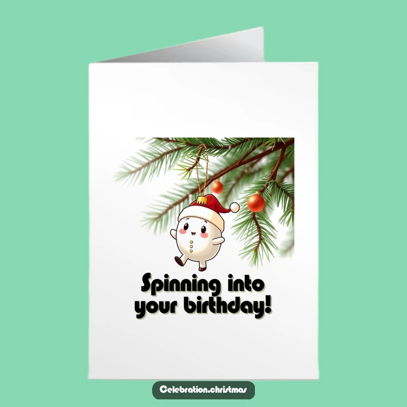 Free Printable Funny Ornament Birthday Card - Dizzy Spin Downloadable Gift