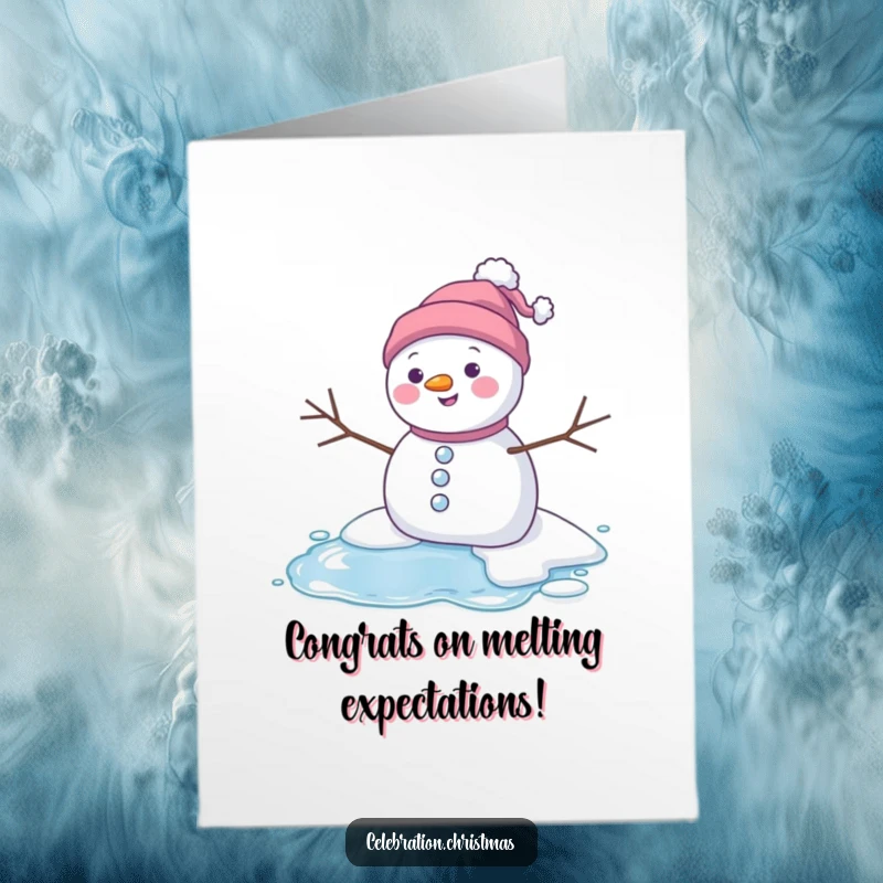 Funny Free Printable Congrats Card: A smiling snowman blissfully melting into a puddle, a unique congratulatory art.
