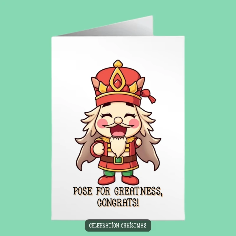 Free Printable Congrats Card: Nutcracker Pose, Funny Downloadable Gift