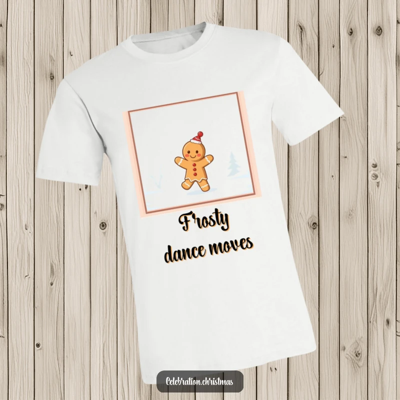 Funny gingerbread cookie t-shirt, depicting a cookie performing a silly jig on a frost-covered windowpane.