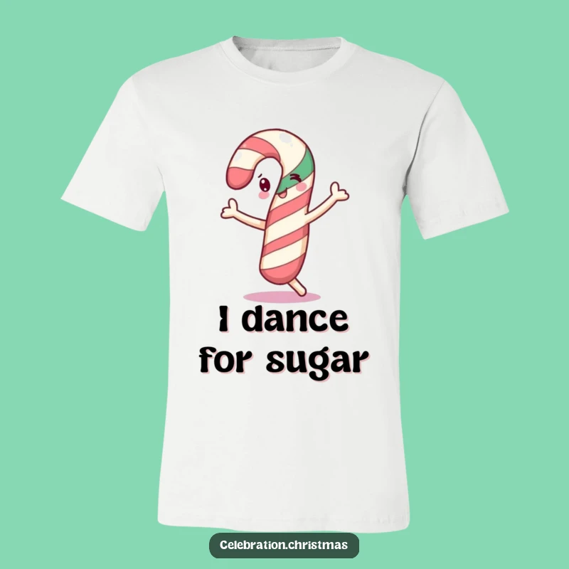 Funny Dancing Candy Cane T-Shirt - Cheerful Sweet Tee - Funny Gift
