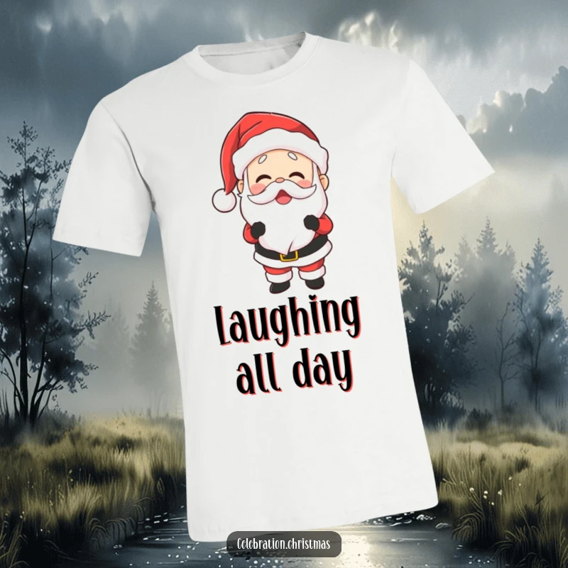 Funny t-shirt featuring Santa Claus laughing heartily, his belly shaking with immense joy, perfect for the holidays.