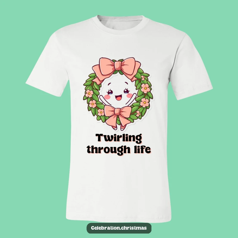 Funny Wreath Twirling T-Shirt - Festive Bow Character Humorous Apparel
