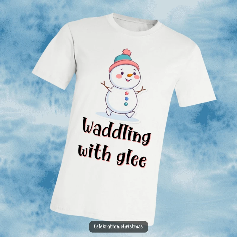 Funny t-shirt with a snowman character wearing a tilted hat and waddling with pure delight, embodying winter joy.
